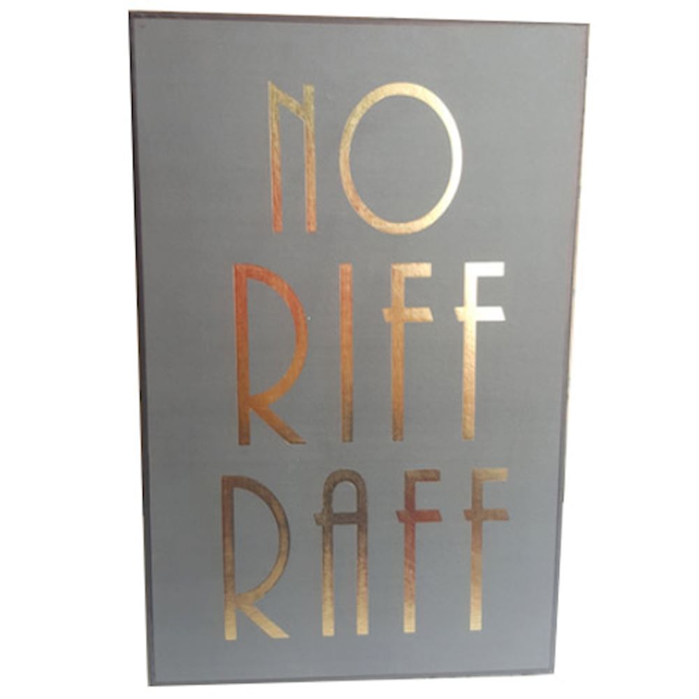 no-riff-raff-plaque-25x16cm-from-wj-sampson